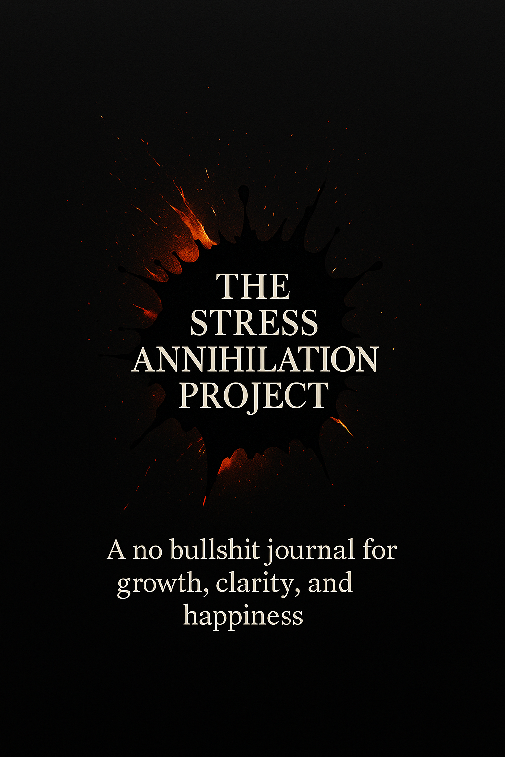 The Stress Annihilation Project